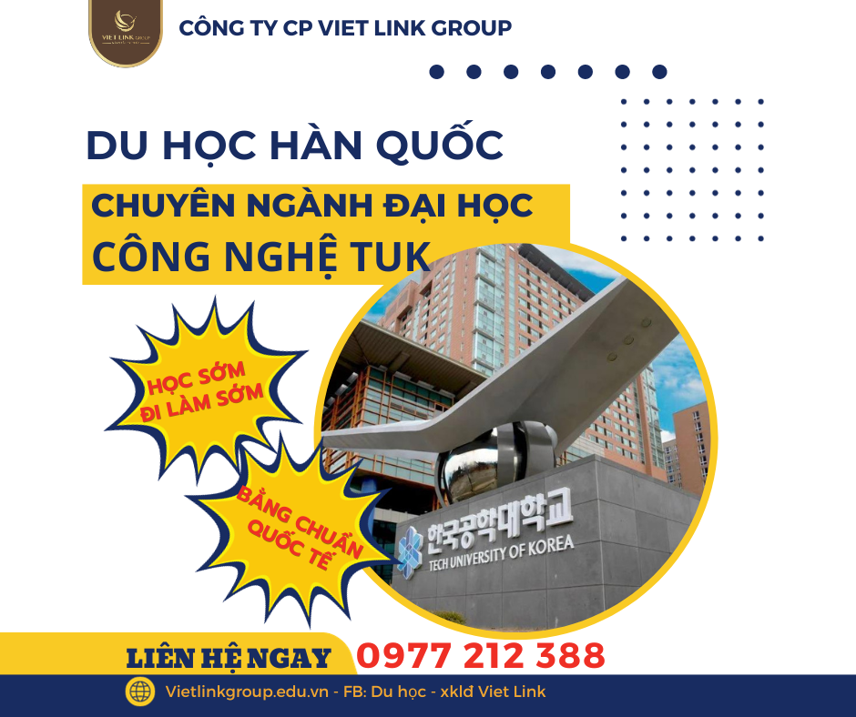 TUYỂN SINH DU HỌC HÀN QUỐC CHUYÊN NGÀNH CÔNG NGHỆ ĐẠI HỌC TUK